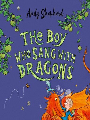 cover image of The Boy Who Sang with Dragons